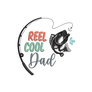 Reel Cool Dad Embroidery Design, Father&#39;s Day Embroidery Design, 4 sizes, Instant Download