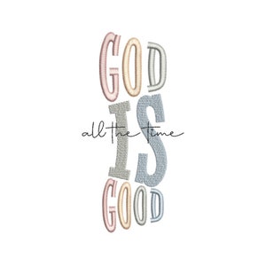 God is Good Embroidery Design, 4 sizes, Instant download