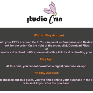 May include: Text on a grey background with the heading "With an Etsy Account:" and instructions on how to download digital purchases from Etsy. The text also includes instructions for downloading purchases without an Etsy account.
