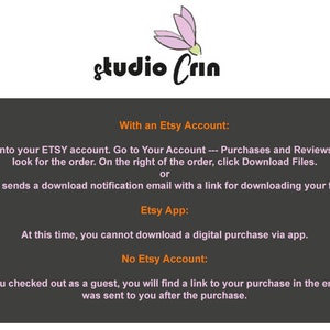 May include: Text on a grey background with the title "studio Crin" in orange and a pink flower graphic. The text explains how to download digital purchases from Etsy, with instructions for users with and without Etsy accounts.