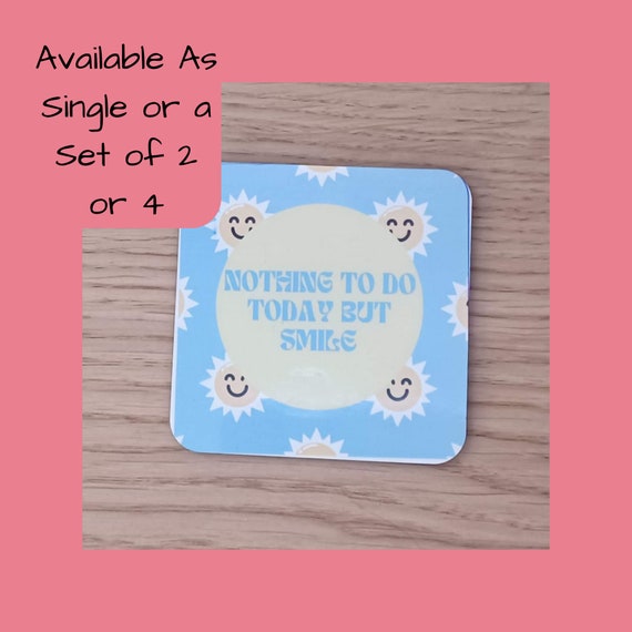Nothing to Do To Today Sunny Drinks Coaster, Perfect Housewarming Gift, Wooden Sublimation Coaster With Cork Backing, Set of 1, 2, 3 or 4