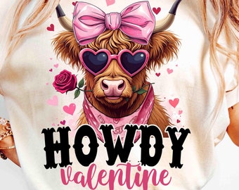 Howdy Valentine PNG, Valentine Highland Cow Png, Valentine's Day Png, Western Valentines Png, Valentine Shirt Png, Valentine Sublimation