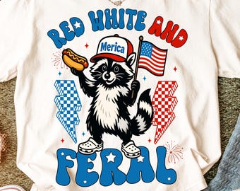Red White and Feral Png, Raccoon 4th of July Png, Funny Raccoon Hot Dog Png, Feral USA Png, Kids America Shirt Design Png, Independence Day