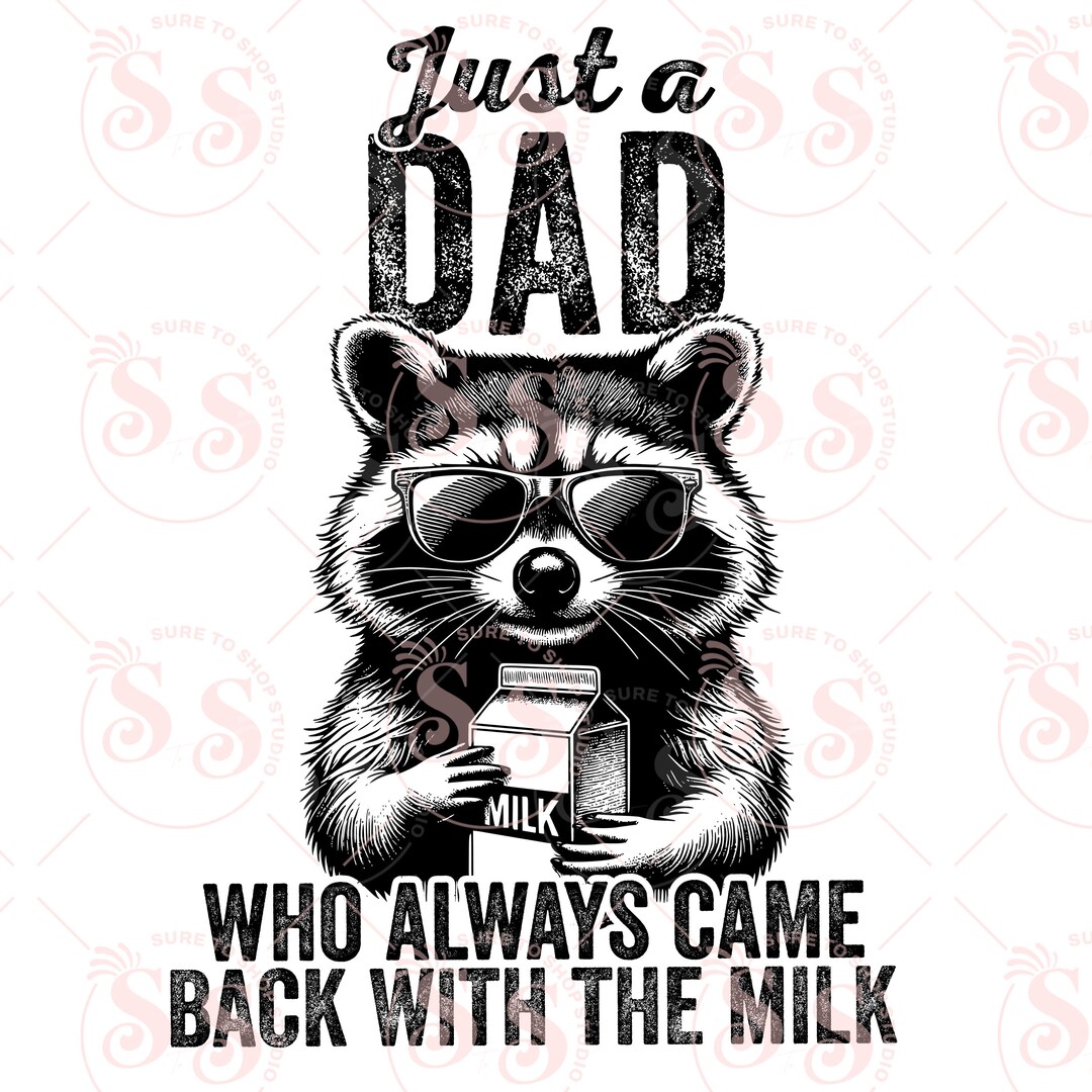 Just A Dad Who Always Came Back With the Milk Png, Retro Dad Raccoon ...