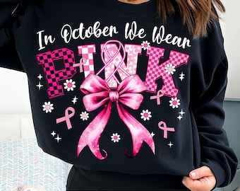 In October We Wear Pink PNG, Breast Cancer Awareness Png, Retro Breast Cancer Png, Breast Cancer Survivor, Breast Cancer Sublimation Design