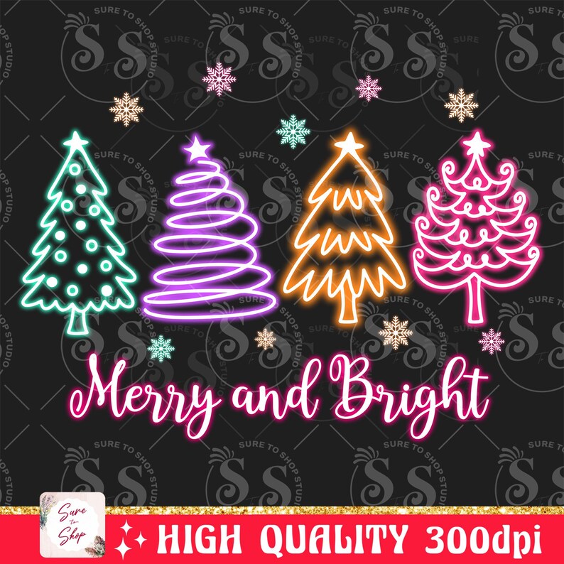 May include: A digital illustration of three neon Christmas trees with the text "Merry and Bright" in pink neon lettering. The trees are outlined in purple, orange, and pink neon.