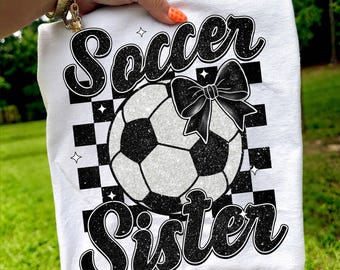 Retro Soccer Sister PNG, Glitter Soccer PNG, Coquette Soccer Png Shirt Design, Soccer Sister Sublimation Design, Sports PNG