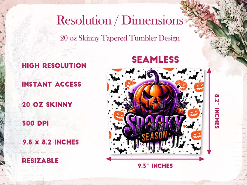 May include: A seamless, high-resolution digital design featuring a spooky pumpkin with the text "Spooky Season" on a white background with bats and stars. The design is 9.3 inches wide and 8.2 inches tall, perfect for a 20-ounce skinny tapered tumbler.