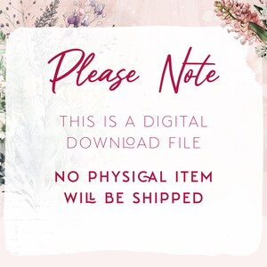 May include: A white card with pink floral borders and the text "Please Note" in red. The text below reads "This is a digital download file. No physical item will be shipped."