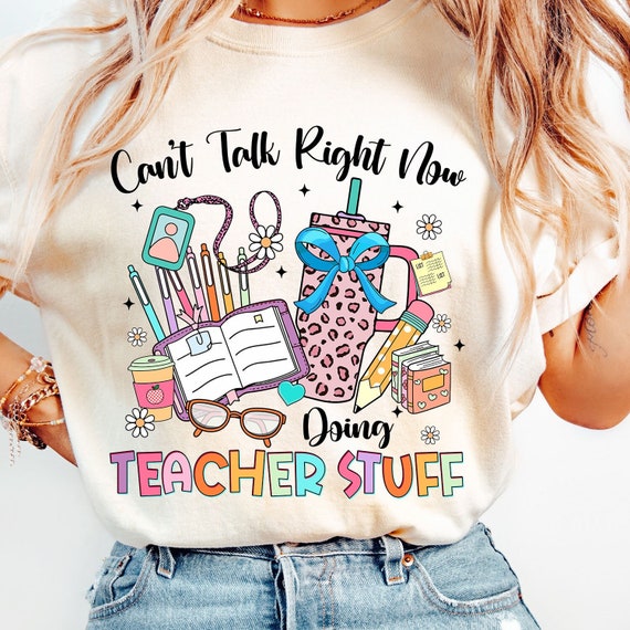 Can’t Talk Right Now Doing Teacher Stuff png, Funny Teacher Quotes png, Retro Teacher png, Retro Teacher Things png, Teacher Sublimation DTF