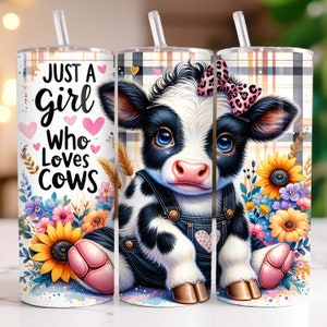 Diseño de sublimación para vaso delgado de 20 oz Just a Girl Who Loves Cows, envoltura para vaso de vaquilla, envoltura para vaso de vaca bebé, descarga digital