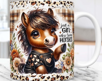 Envoltura de taza con diseño de caballo, diseño de sublimación de taza Just A Girl Who Loves Horses, plantilla de taza de 11 oz y 15 oz, plantilla de envoltura de taza de caballo bebé PNG