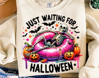 Just Waiting for Halloween PNG, Funny Halloween Png, Skeleton Clipart, Spooky Summer Halloween Sublimation Shirt Designs, Digital Download