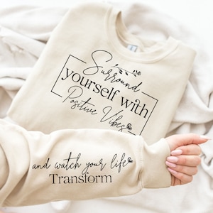 Surround Yourself with Positive Vibe SVG PNG, Motivational Sleeve Shirt Svg, Boho Self Love Svg, Boho Quote Self Care Svg, Png File
