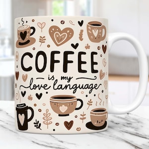 Coffee Mug Wrap, Cute Mug Wrap Sublimation Design PNG, 11oz and 15oz Coffee Cup Template, Coffee Lover Mug Press Design