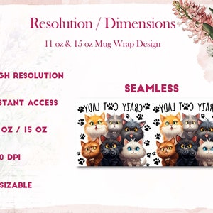 May include: A digital design featuring a seamless pattern of cute cartoon cats with paw prints. The design is high resolution, 300 DPI, and resizable. It is for 11 oz and 15 oz mugs.