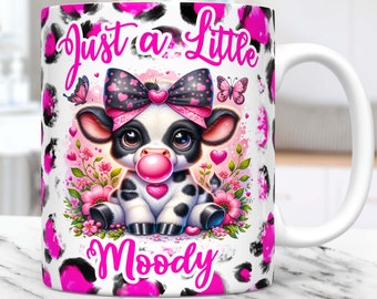 Divertente Baby Highland Cow Tazza Wrap Solo un po' Moody Tazza Sublimazione Design 11oz 15oz Tazza Modello Tazza Wrap Modello PNG, Download Digitale