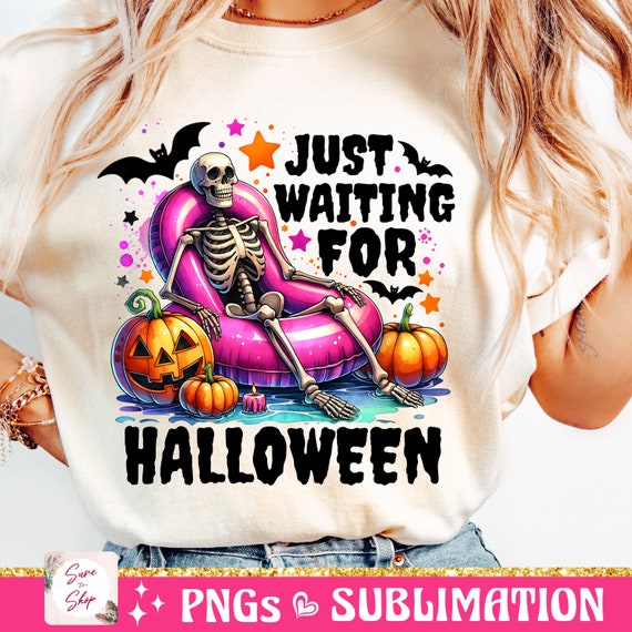Just Waiting for Halloween PNG, Funny Halloween Png, Spooky Summer Halloween Sublimation Design, Cute Clipart, Skeleton DTF Shirt Design