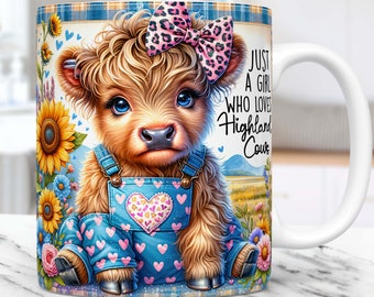 Baby Highland Cow Mug Wrap, Just A Girl Who Loves Highland Cows Mug Sublimation Design, 11oz & 15oz Mug Template, Floral Mug Wrap PNG