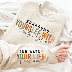 Surround Yourself with Positive Vibe SVG PNG, Motivational Sleeve Shirt Svg, Boho Self Love Svg, Png File, Boho Quote Self Care Svg
