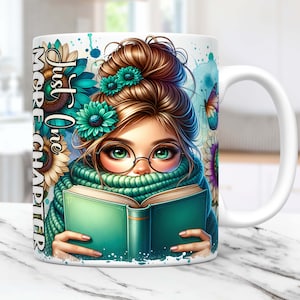 May include: White ceramic mug with a detailed illustration of a girl with green eyes wearing glasses and a teal scarf, reading a book. The mug is decorated with sunflowers, butterflies, and the text "Just One More Chapter."
