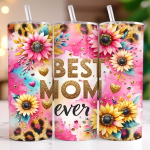 Best Mom Ever Tumbler Wrap 20 oz Skinny Tumbler PNG Mother's Day Sublimation Design Glitter Leopard Sunflower Seamless Mom Life Tumbler Wrap