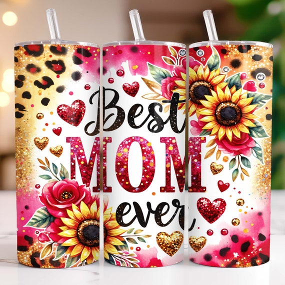 Best Mom Ever 20 oz Skinny Tumbler Sublimation Design PNG, Mom Tumbler Wrap, Mother's Day Tumbler Wrap, Best Mom PNG, Digital Download