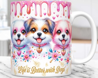 May include: White ceramic coffee mug with a pink, white, and brown cartoon image of three dogs with the text "Life is Better with Dogs" in gold glitter lettering.