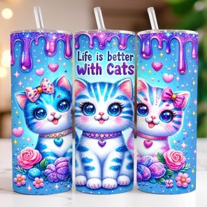 Life is Better With Cats Tumbler Wrap, 20 oz Tumbler PNG Cat Lovers Sublimation Design, Cute Kitten Tumbler Wrap