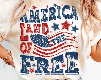 America Land Of The Free Png, Vintage 4th of July Png, America Png, Memorial Day PNG, USA Png, Independence Day png, Patriotic Shirt Png