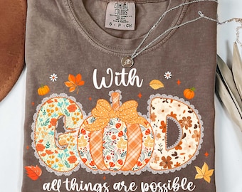 With GOD All Things Are Possible Png, Preppy Floral Fall Autumn png, Christian Fall png, Ditsy Floral Fall Pumpkin Lace png, Pumpkin Spice