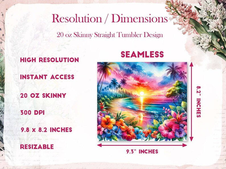 May include: A digital design featuring a colorful sunset over a tropical beach with palm trees and flowers. The design is seamless and can be used to create a 20 ounce skinny straight tumbler. The design is 9.3 inches wide and 8.2 inches tall.