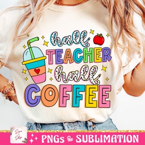 Medio maestro, medio café, Png, maestro divertido, diseño de sublimación, café Png, maestro retro Png, agradecimiento al maestro, regreso a la escuela Png