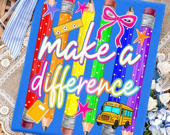 Striped Make A Difference PNG, Pre-K To Fourth Grade Teacher Png, Pencil Crayons Png, School Girl Png, Colorful, Teacher Appreciation