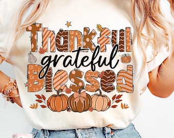 Thankful Grateful Blessed Png, Fall Png Sublimation, Fall Vibes Png, Autumn Season Png, Thanksgiving Png, Fall Design, Cozy Season Png