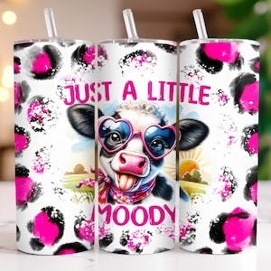 Seamless Funny Cow Tumbler Wrap, 20 oz Skinny Tumbler Sublimation Design, Just a Little Moody Cow Tumbler Wrap PNG, Digital Download