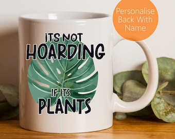 Plant Addict Mug For Plant Hoarder