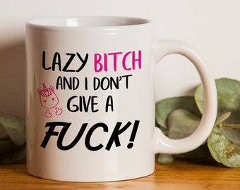 Lazy Bitch Novelty Mug - Fun gift present for wife, friend or work colleague. Ideal for birthdays or Christmas. Funny Mug UK
