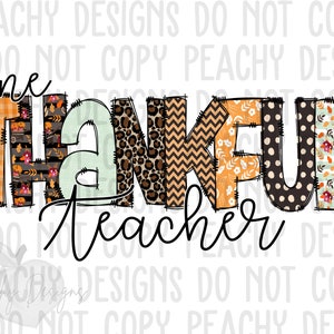 One Thankful Teacher PNG, School Thanksgiving Design, Digital Download, Leopard, Teaching DTG, teach, high school, pre school, kindergarten