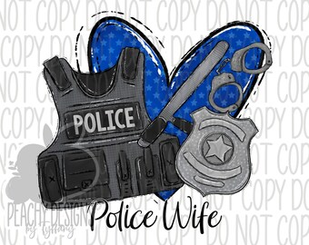 Police Wife png, Back the Blue PNG, Digital Download, Thin Blue Line, Police Design, Law Enforcement, sublimation designs download, Badge