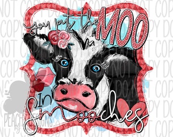 Pones el MOO en besos PNG, Vaca del Día de San Valentín, Gráfico dibujado a mano, diseños de sublimación, descargas de sublimación, Amor, Vaca Blanca Negra