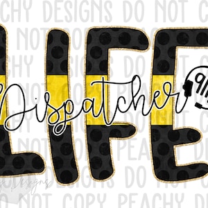 Dispatcher life, Dispatcher life png, 911 dispatcher png, 911 Operator, Digital Download, Dispatcher sublimation, DTG, dispatcher, digital