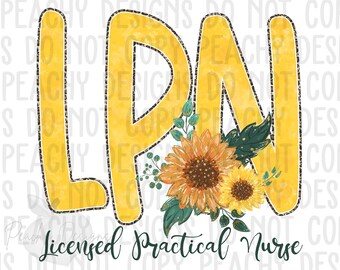 Licensed Practical Nurse PNG, digital download, sublimation designs, sublimation downloads, nursing Png, LPN Png, sunflower Clipart