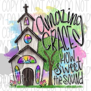 Amazing Grace png, Country Church Design, digital download, sublimation designs, sublimation downloads, sublimation png, dtg, Christian Art
