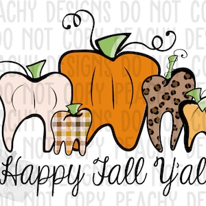 Happy Fall Y&#39;all, Pumpkin Teeth PNG, Dental Design, Digital Download, Leopard, DTG, Halloween Sublimation, Dentist Fall Design