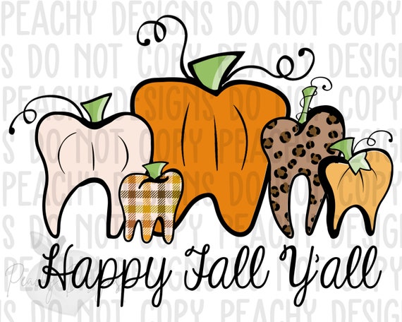 Happy Fall Y’all Pumpkin Teeth PNG Dental Design - Etsy