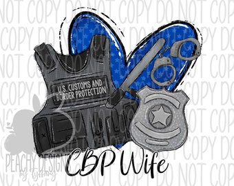 CBP wife png, Digital Download, Thin Blue Line, Corrections & Border Patrol, Law Enforcement, sublimation designs download, Badge