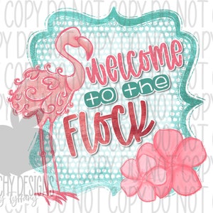 Welcome to the Flock PNG, Flamingo png, sublimation designs, sublimation downloads, sublimation png, summer flamingo design
