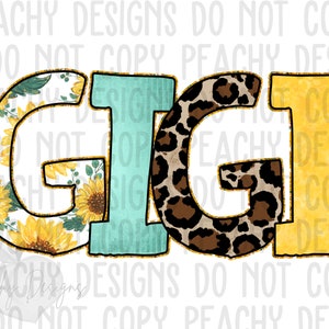 Sunflower GiGi png, Mothers day Sublimation, Digital Download, happy mothers day png, GiGi clipart, Grandma design, Grandmother