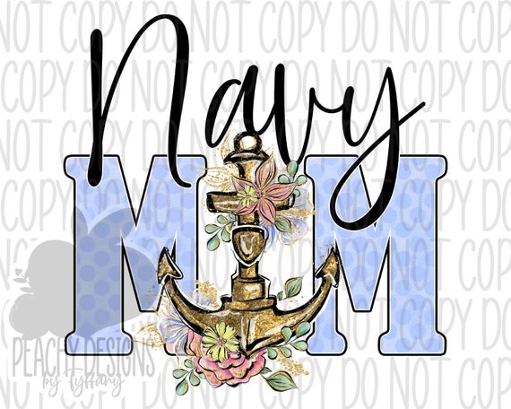 Navy Mom png, Digital Download, sublimation designs download, Sailor mother, military mom clipart, floral anchor, DTG